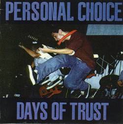 Personal Choice : Days of Trust